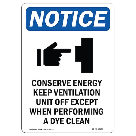 Signmission Safety Sign, OSHA Notice, 18" Height, Aluminum, Conserve Energy Keep Sign With Symbol, Portrait OS-NS-A-1218-V-10789